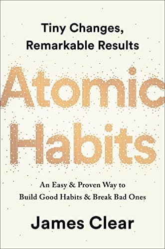 Atomic Habits – James Clear