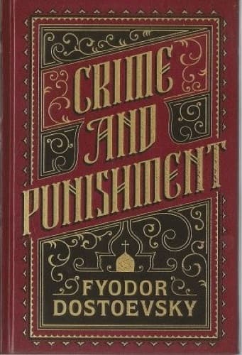 Crime and Punishment – Fyodor Dostoevsky